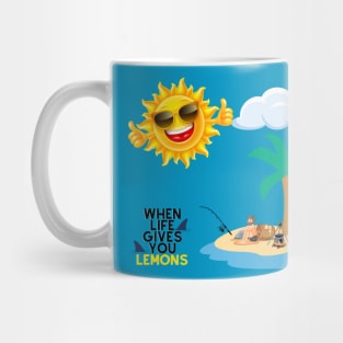 When life gives you lemons Mug